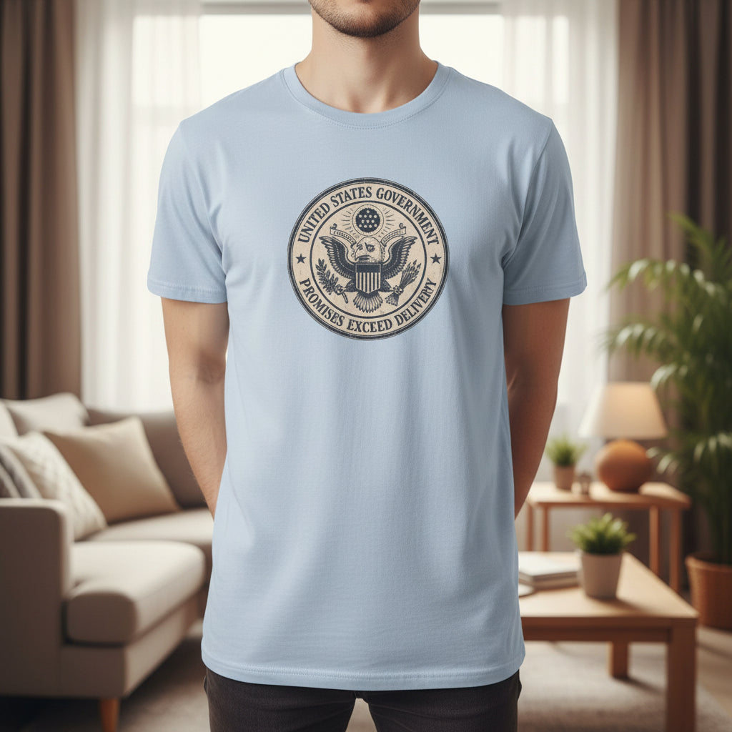 United States Government Seal Tee | “Promises Exceed Delivery” Shirt